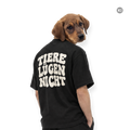 TIERE LÜGEN NICHT T-Shirt - Schwarz